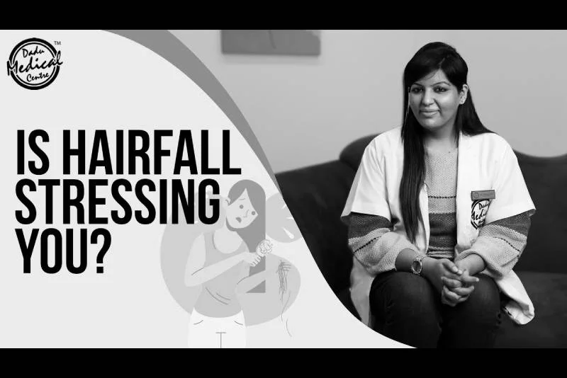 Are You Stressed About Your Hair Fall? | बाल झरना कैसे रोकें और उसका इलाज | Dr. Nandini Dadu
