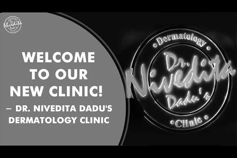 Welcome to our New Clinic! || Dr. Nivedita Dadu's Dermatology Clinic || Best Dermatologist in India