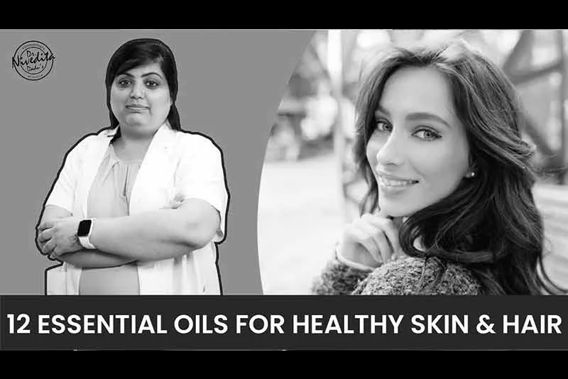 What are Essential Oils | Best Essential Oils for Skin Care and Hair Growth